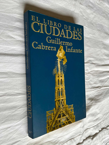 El Libro De Las Ciudades Guillermo Cabrera Infante