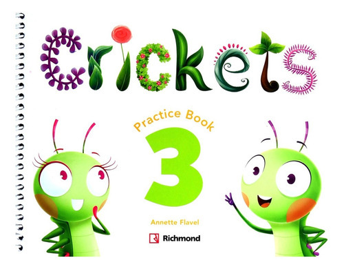 Crickets 3 Practice Book, De Flavel, Annette. Editorial Richmon, Tapa Blanda En Inglés, 2015