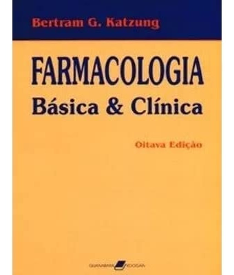 Livro Farmacologia - Básica & Clínica - Bertram G. Katzung [2003] (Usado)