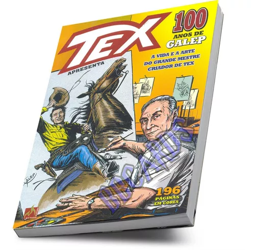 Tex 100 Anos De Galep Grande Mestre Criador De Tex Em Cores