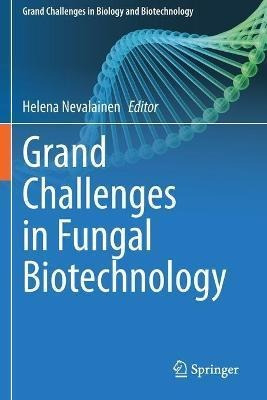 Libro Grand Challenges In Fungal Biotechnology - Helena N...