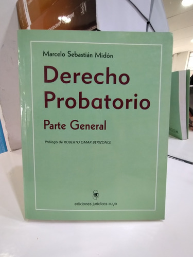 Derecho Probatorio  - Marcelo Sebastián Midón