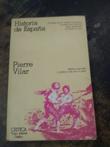 Historia De España. Pierre Vilar (1984/180 Pág.).