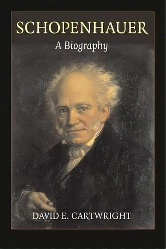 Schopenhauer, De David Edgar Cartwright. Editorial Cambridge University Press, Tapa Blanda En Inglés