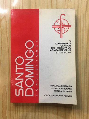 Santo Domingo: Conclusiones - Iv Conferencia Episcopado