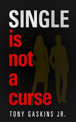 Libro Single Is Not A Curse - Tony A Gaskins Jr
