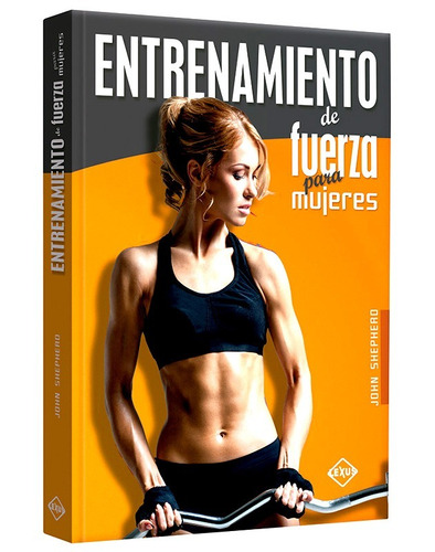 Libro Entrenamiento De Fuerza Para Mujeres Fitness