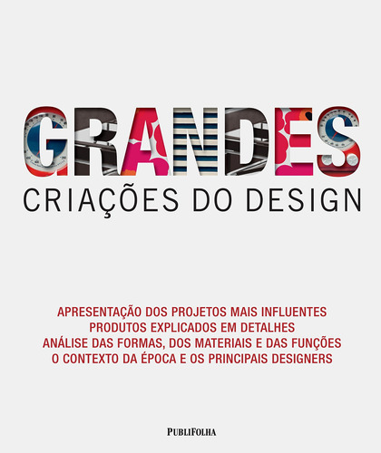 Grandes criações do design, de Wilkinson, Philip. Editora Distribuidora Polivalente Books Ltda, capa dura em português, 2014