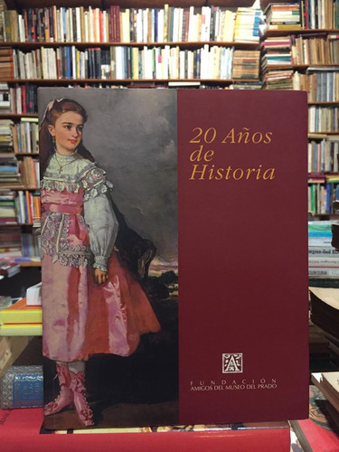 20 Años De Historia - Vv Aa - Amigos Del Museo Del Prado