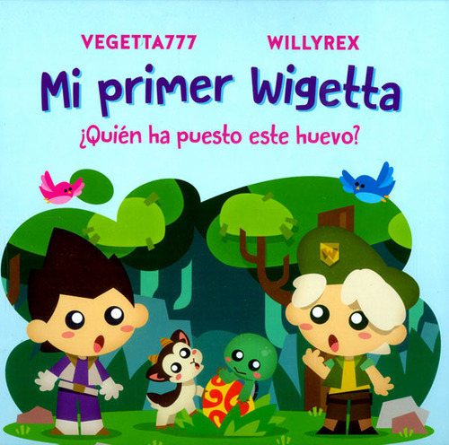 Mi Primer Wigetta ¿quién Ha Puesto Este Huevo?, De Wigetta777 , Willyrex. Editorial Grupo Planeta, Tapa Dura, Edición 2017 En Español