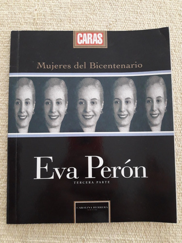 Eva Perón - Mujeres Del Bicentenario - Peronismo