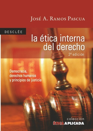 La Ética Interna Del Derecho - Ramos Pascua, José Antonio