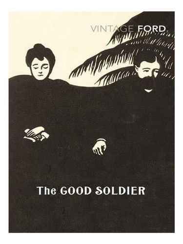 The Good Soldier (paperback) - Ford Madox Ford. Ew02