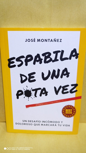 Espabila De Una Puta Vez. José Montañez. Libro Físico