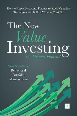 Libro The New Value Investing : How To Apply Behavioral F...