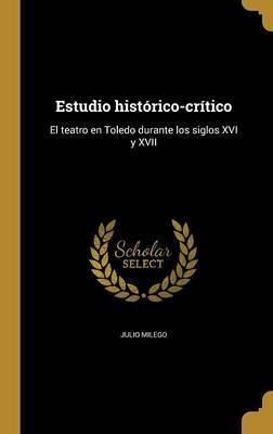 Libro Estudio Hist Rico-cr Tico - Julio Milego