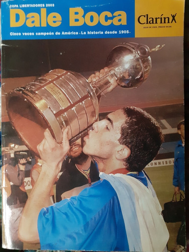 Libro Dale Boca Clarin Historia. Cinco Veces Campeon America