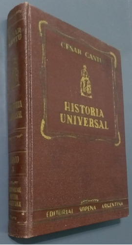 Historia Universal-cesar Cantu- Tomo X -1956