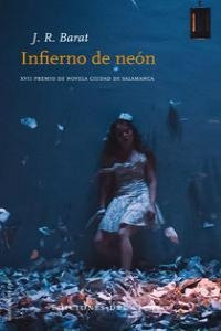 Infierno De Neon - J.r. Barat