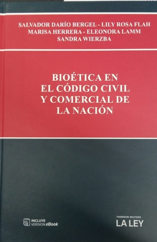 Libro Bioetica En El Codigo Civil Y Comercial De La Nacion