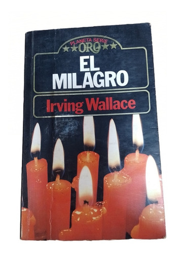  El Milagro - Irving Wallace - Planeta