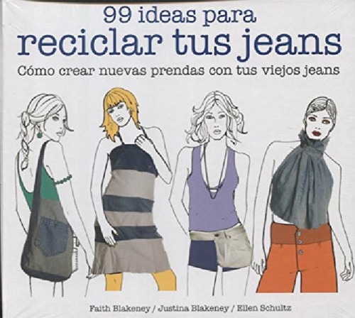 99 Ideas Para Reciclar Tus Jeans (t.d), De Faith Blakeney ,
