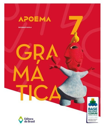 Apoema gramática - 7º Ano - Ensino fundamental II, de D'avila, Suzana. Série Português - Gramática Editora do Brasil, capa mole em português, 2020
