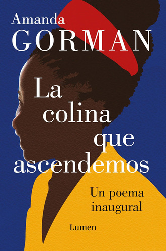 Libro: La Colina Que Ascendemos: Un Poema Inaugural The Hill