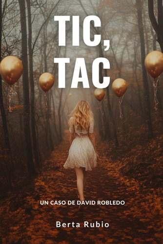 Tic, Tac: Un Caso De David Robledo