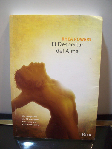 Adp El Despertar Del Alma Rhea Powers / Ed. Kier 2005 Bs As