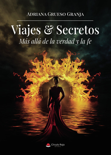 Viajes & Secretos: No aplica, de Grueso GranjaAdriana.. Serie 1, vol. 1. Grupo Editorial Círculo Rojo SL, tapa pasta blanda, edición 1 en español, 2022