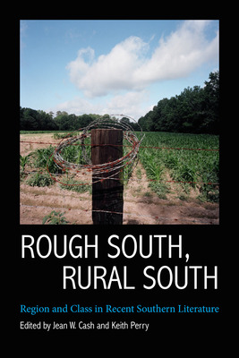 Libro Rough South, Rural South: Region And Class In Recen...