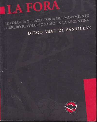 La Fora. Diego Abad De Santillan