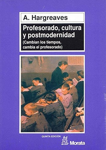 Profesorado, Cultura Y Postmodernidad - 3 Ed.