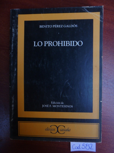 Benito Pérez Galdós / Lo Prohibido