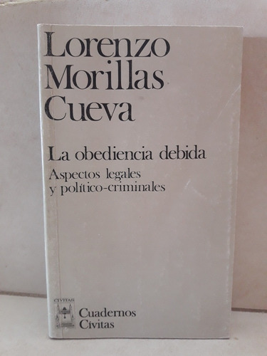 Derecho. La Obediencia Debida. Lorenzo Morillas Cueva