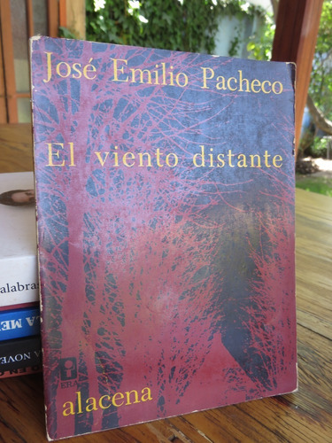 José Emilio Pacheco - El Viento Distante Firmado Dedicado