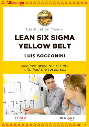 Libro Ao Lean Six Sigma Yellow Belt. Certification Manual