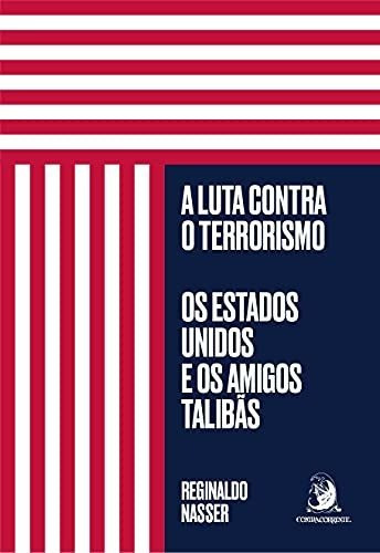 Libro A Luta Contra O Terrorismo Os Estados Unidos E Os Amig