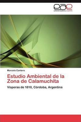 Estudio Ambiental De La Zona De Calamuchita - Cantero Mar...