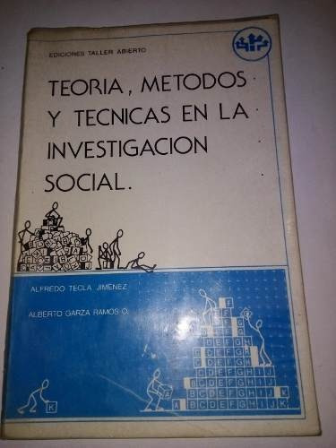 Teoria, Metodos Y Tecnicas En La Investigacion Social -te...