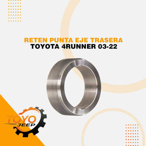 Reten De Punta De Eje Trasera Toyota 4runner 03-22