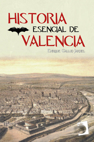 Libro Historia Esencial De Valencia - Gallud Jardiel, Enr...