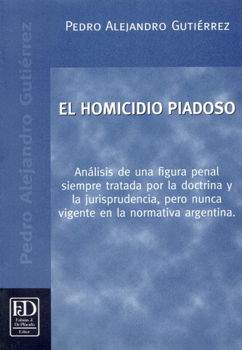 El Homicidio Piadoso.