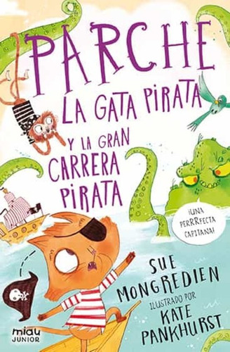 Libro Parche La Gata Pirata Y La Gran Carrera Pirata Jaguar