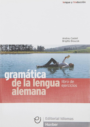 Gramatica Lengua Alemana Ejercicios [paperback] Castell, And