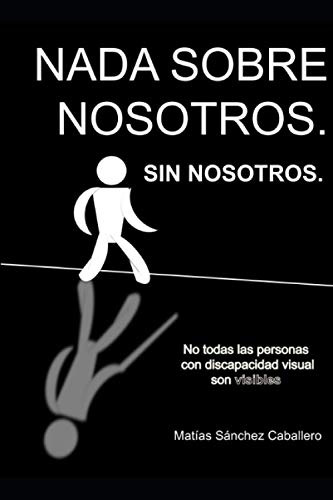 Nada Sobre Nosotros: Sin Nosotros