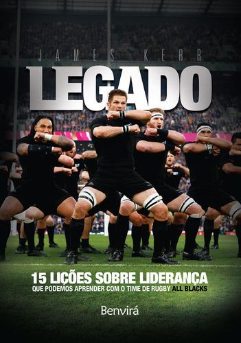 Legado: 15 lições de liderança que podemos aprender com o time de rugby All Blacks, de Kerr, James. Editora Saraiva Educação S. A., capa mole em português, 2016