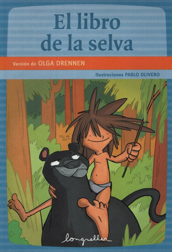 El Libro de la Selva, de Drennen, Olga Noemi. Editorial Longseller, tapa blanda en español
