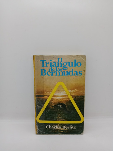 El Triángulo De Las Bermudas - Charles Berlitz - Enigmas 